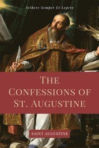 bokomslag Confessions of St. Augustine