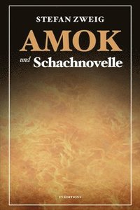 bokomslag Amok und Schachnovelle
