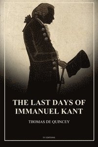 bokomslag Last Days of Immanuel Kant