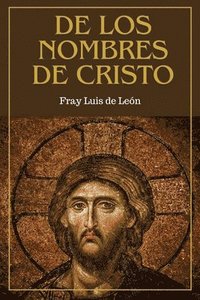 bokomslag De los nombres de Cristo