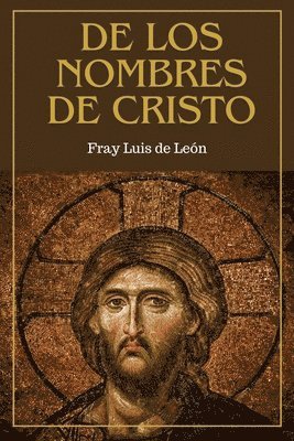 bokomslag De los nombres de Cristo