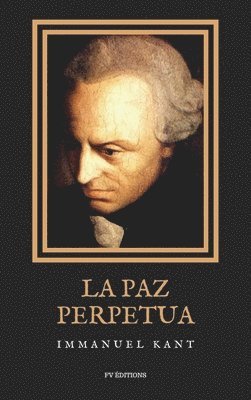 Immanuel Kant - Paz Perpetua, Inbunden