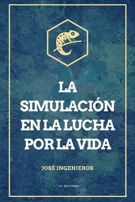 José Ingenieros, José - simulación en la lucha por la vida, Häftad