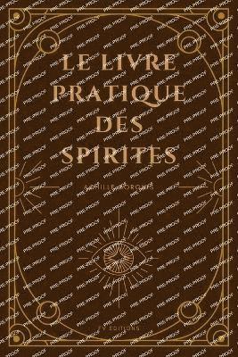 bokomslag Le livre pratique des spirites