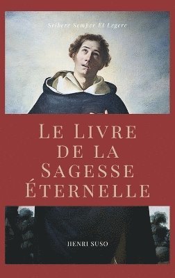 Henri Suso - Livre de la Sagesse Éternelle, Inbunden