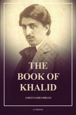 Ameen Rihani - Book of Khalid, Häftad