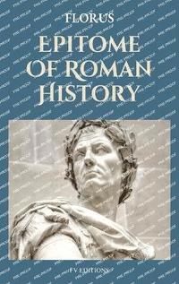 bokomslag Epitome Of Roman History
