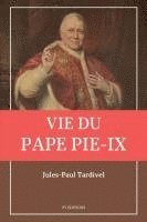 bokomslag Vie du pape Pie-IX
