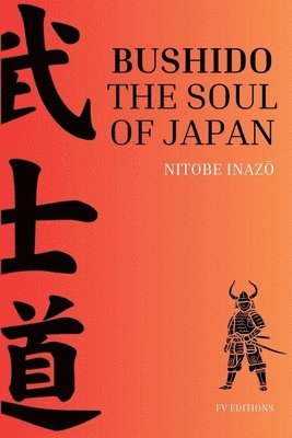 bokomslag Bushido, the Soul of Japan