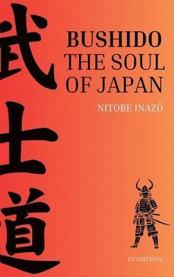 Bushido, the Soul of Japan 1
