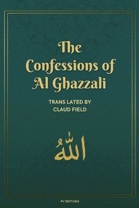 bokomslag Confessions of Al Ghazzali