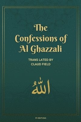 bokomslag Confessions of Al Ghazzali