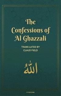 bokomslag Confessions of Al Ghazzali