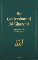 bokomslag The Confessions of Al Ghazzali: complemented by a biographical sketch (Easy-to-Read Layout)