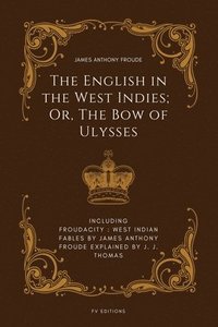 bokomslag English in the West Indies; Or, The Bow of Ulysses
