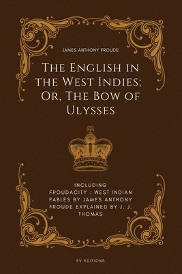bokomslag English in the West Indies; Or, The Bow of Ulysses