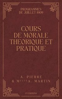 bokomslag Cours de Morale Théorique et Pratique