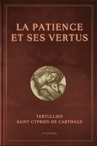 bokomslag Patience et ses vertus
