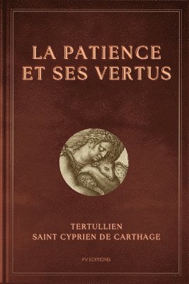 bokomslag Patience et ses vertus