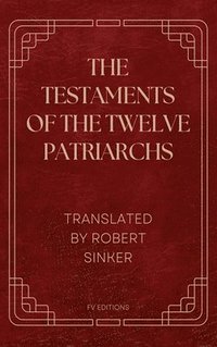 bokomslag Testaments of the Twelve Patriarchs