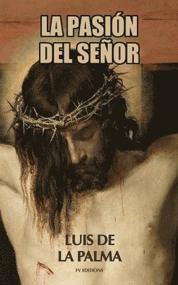 Luis De La Palma, Luis de la Palma - Pasión del Señor, Inbunden