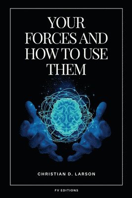 Your Forces and How to Use Them