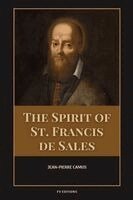 Jean-Pierre Camus - Spirit of St. Francis de Sales, Häftad