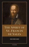 Jean-Pierre Camus - Spirit of St. Francis de Sales, Inbunden