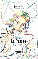 Isabelle Marnier - passée, Häftad. Tillgänglighet: Lägg i varukorg