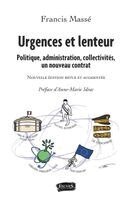 Francis Massé - Urgences et lenteur, Häftad