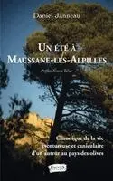 Daniel Janneau - été à Maussane-les-Alpilles, Häftad. Tillgänglighet: Lägg i varukorg