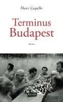 Marc Capelle - Terminus Budapest, Häftad. Tillgänglighet: Lägg i varukorg