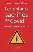 Gérard Delépine, Nicole Delépine - Les enfants sacrifiés du covid, Häftad. Tillgänglighet: Lägg i varukorg
