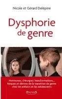 Nicole Delépine, Gérard Delépine - Dysphorie de genre, Häftad. Tillgänglighet: Lägg i varukorg