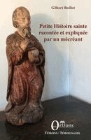 Gilbert Boillot - Petite histoire sainte racontée et expliquée par un mécréant, Häftad