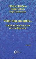 Skibinska Elzbieta - Vingt-cinq ans après..., Häftad