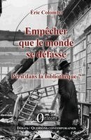 Colombo Eric - Empêcher que le monde se défasse, Häftad