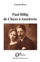 TBD - Paul Hillig de Cloyes à Auschwitz, Häftad