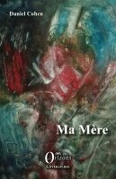 Daniel Cohen - Ma mère, Häftad