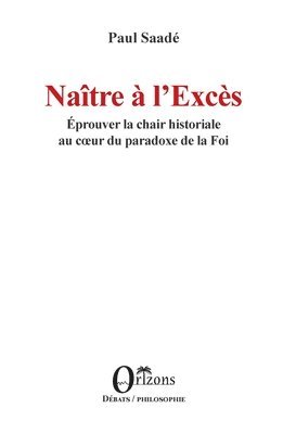 Naître à l'Excès