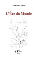 Salim Mokaddem - L'Ère du Monde, Häftad. Tillgänglighet: Lägg i varukorg
