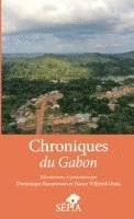 Dominique Ranaivoson, Hance Wilfried Otata - Chroniques du Gabon, Häftad