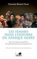 Pascasie Minani Passy - Les femmes dans l'histoire en Afrique noire, Häftad