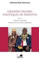 Abdelaziz Riziki Mohamed - Grandes figures politiques de Mayotte, Häftad