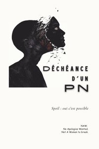 bokomslag Déchéance d'un PN