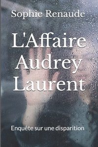 bokomslag L'Affaire Audrey Laurent