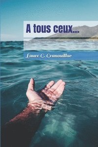 bokomslag A tous ceux...