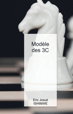 Eric Josue Ishimwe - Modèle des 3C, Häftad. Tillgänglighet: Lägg i varukorg