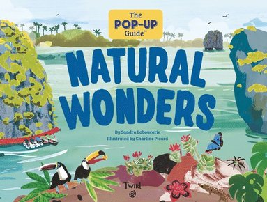 bokomslag The Pop-Up Guide: Natural Wonders