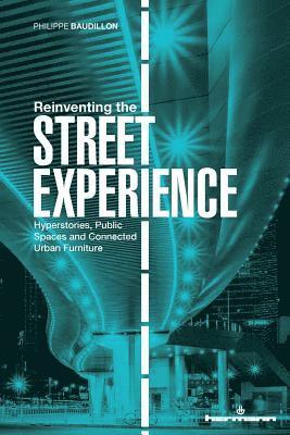 Reinventing the Street Experience 1